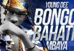 Young Dee - Bongo Bahati Mbaya Mp3 Download