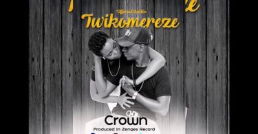 Twikomereze by Crown