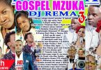 DJ Rema Gospel Mzuka Vol 3 Mix