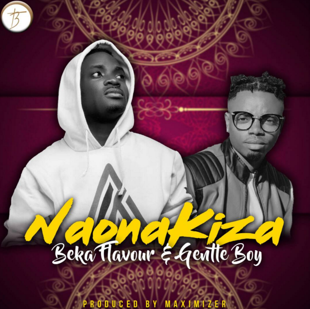 Naona Kiza by Beka Flavour ft Gentle Boy