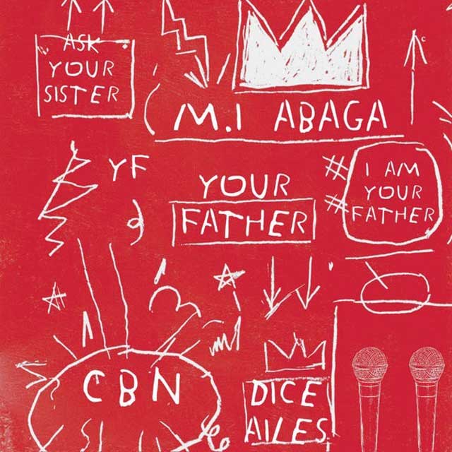 M.I Abaga - Your Father