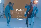 Rashyd ft G Nako - Busy Body