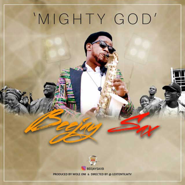 Beejay Sax Mighty God