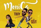 monica by tboy ft duncan mighty