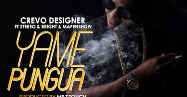 Crevo Designer ft Stereo, Bright & Mapenshow - Yamepungua