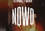 DJ Spinall ft Wizkid - Nowo