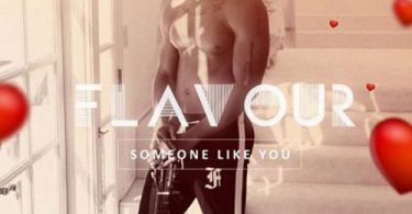 Flavour - Someone Like You