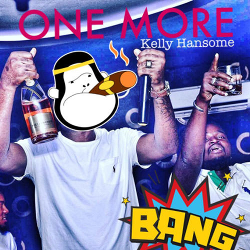 Kelly Hansome - One More