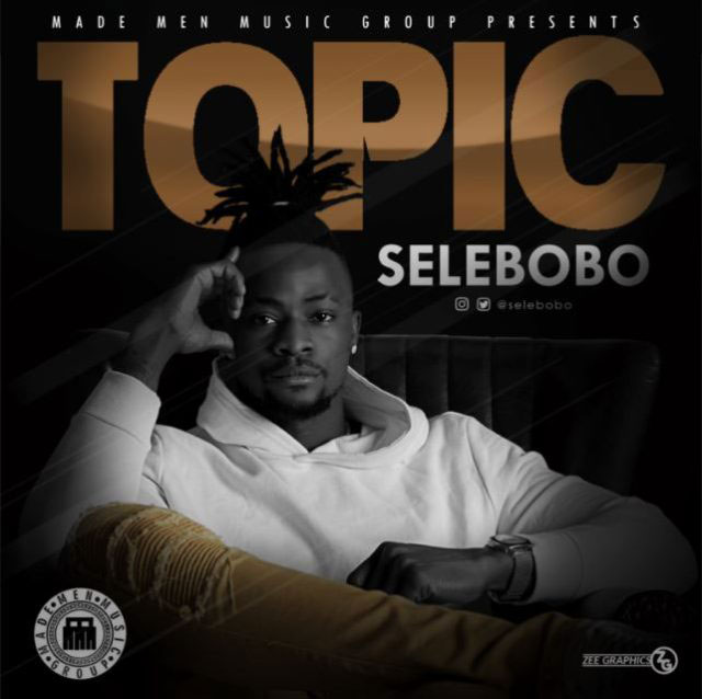 Selebobo - Topic