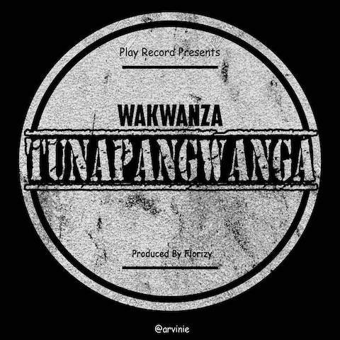 Wakwanza - Tunapangwanga
