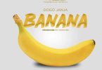Dogo Janja - Banana