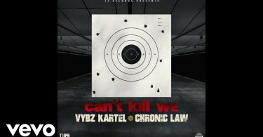Vybz Kartel ft Chronic Law Can't Kill We Mp3
