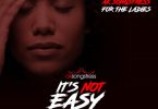 AK Songstress It’s Not Easy Mp3 Download