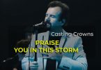 Casting Crowns - Praise You In This Storm