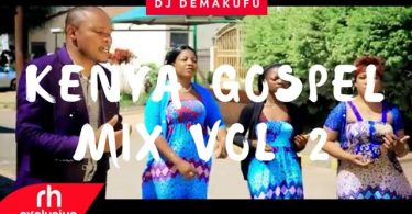 DJ Demakufu - Swahili Kenyan Gospel Mix Vol 2 (2017)