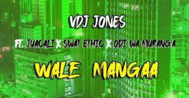 VDJ Jones ft Juacali, Swat Ethic & Odi wa Murang'a - Wale Manga
