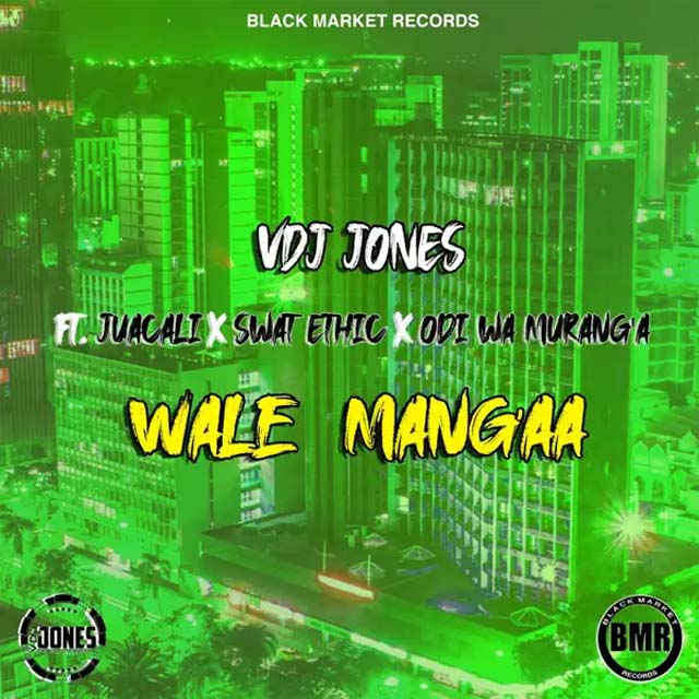 VDJ Jones ft Juacali, Swat Ethic & Odi wa Murang'a - Wale Manga