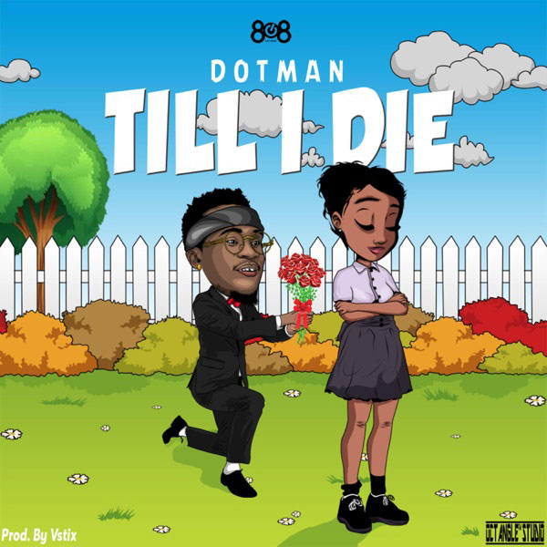 Dotman Till I Die mp3 Download