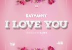Rayvanny - I Love You Mp3 Download