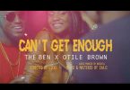 The Ben ft Otile Brown - Can't Get Enough mp3 download