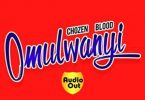 Chozen Blood - Omulwanyi Mp3 Download