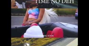 Shatta Wale - Time No Dey Mp3 Download