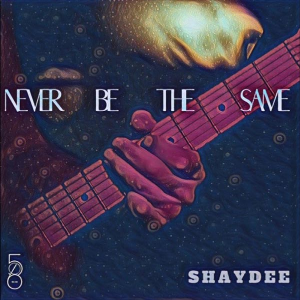 Shaydee Never Be The Same MP3 Download