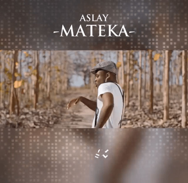 Aslay Mateka Mp3 Download