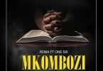 Roma ft One Six - Mkombozi Mp3 Download