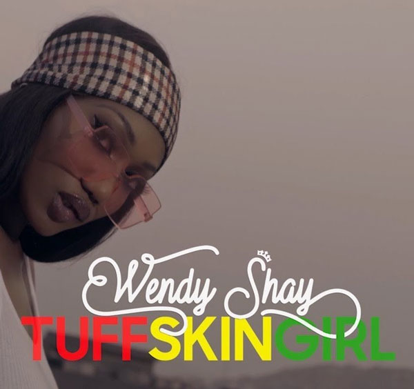 Wendy Shay - Tuff Skin Girl Mp3 Download
