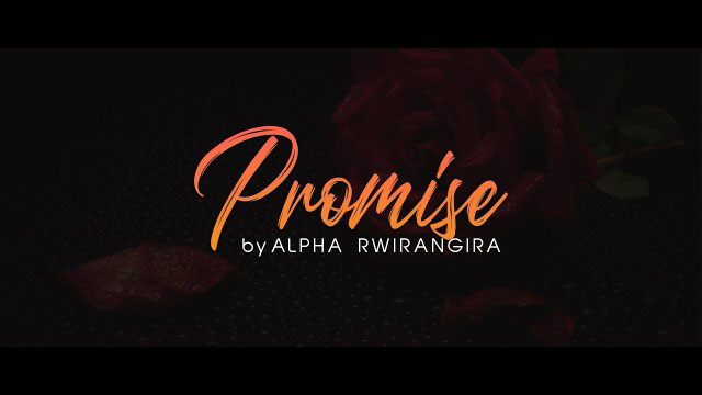 Alpha Rwirangira - Promise