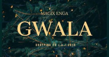 Magix Enga Gwala Mp3 Download