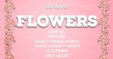 Rayvanny - Flowers (Full EP) Album