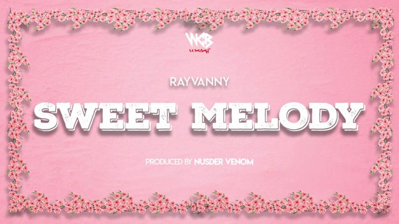 Rayvanny - Sweet Melody Mp3 Download