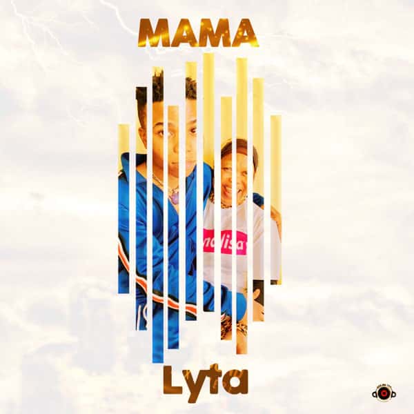 Lyta Mama Mp3 Download