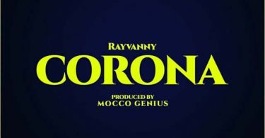 Rayvanny - CORONA Mp3 Download