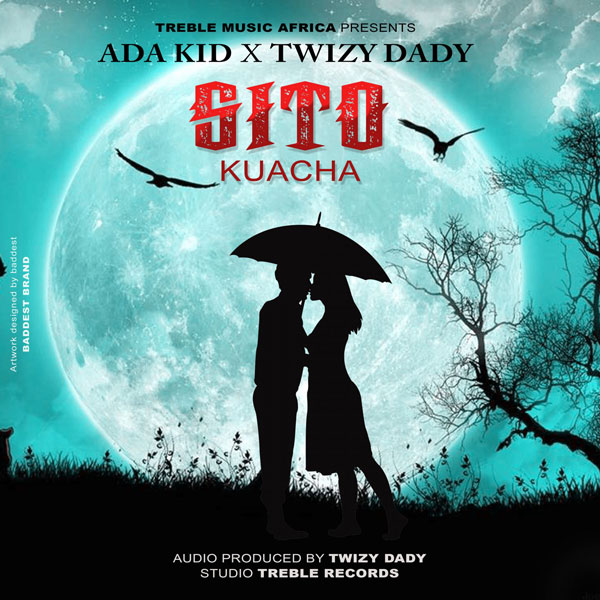 Ada Kidy ft Twizy Dady - Sitokuacha Mp3 Download