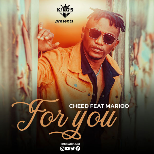 Cheed ft Marioo - FOR YOU Mp3 Download