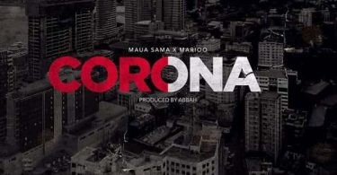 Maua Sama ft Marioo Corona mp3 download