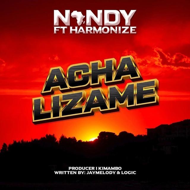 Nandy ft Harmonize - Acha Lizame