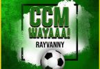 Rayvanny - CCM Wayaaa MP3 DOWNLOAD