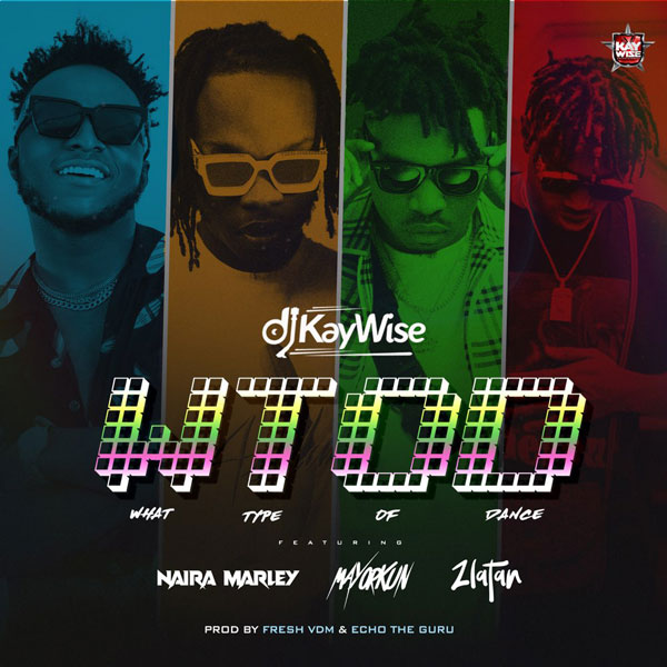 DJ Kaywise ft Naira Marley What Type Of Dance Mp3 Download