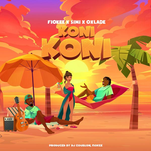 Fiokee ft Simi & Oxlade - Koni Koni | MP3 Download