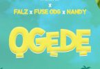 Krizbeatz ft Falz, Fuse ODG & Nandy - OGEDE MP3 Download