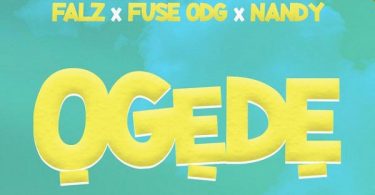 Krizbeatz ft Falz, Fuse ODG & Nandy - OGEDE MP3 Download