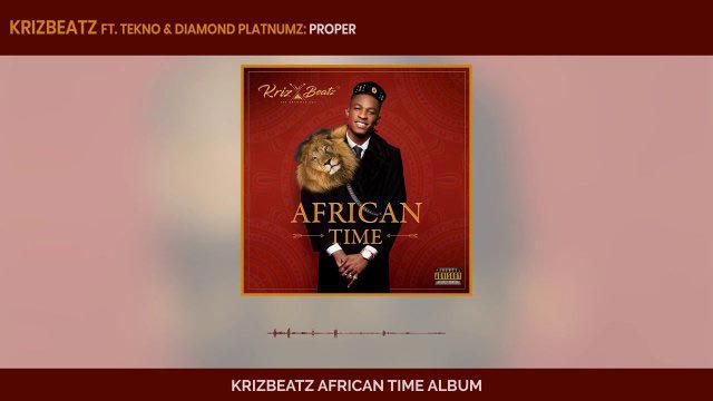 Krizbeatz ft Tekno & Diamond Platnumz - PROPER | MP3 Download