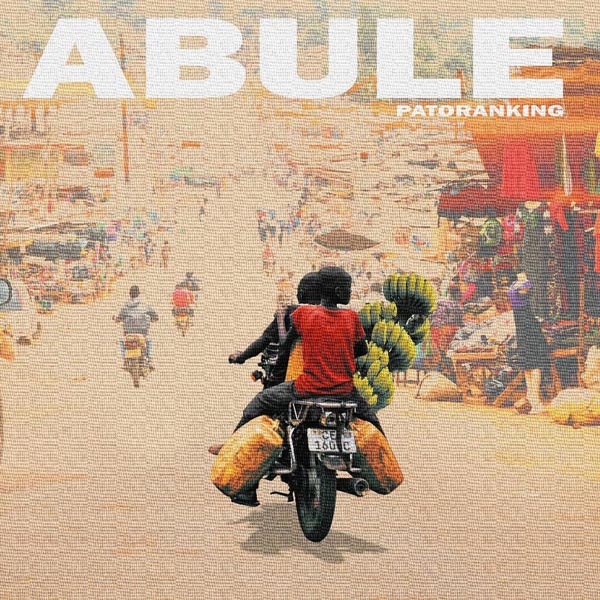Patoranking - Abule | MP3 Download