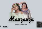 Zuchu ft Khadija Kopa - MAUZAUZA MP3 Download