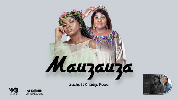 Zuchu ft Khadija Kopa - MAUZAUZA MP3 Download
