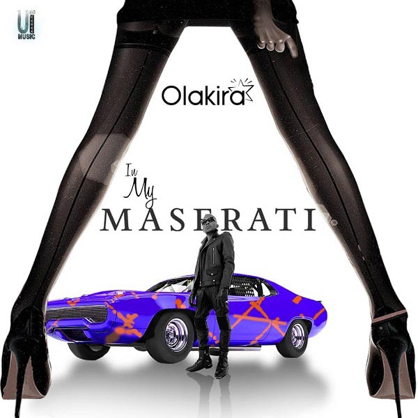 Olakira - In My Maserati | MP3 Download